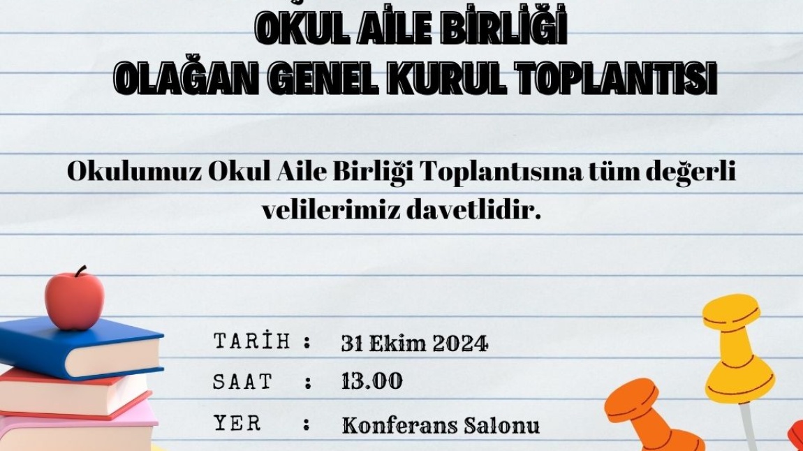 2024/2025 EĞİTİM ÖĞRETİM YILI OKUL AİLE BİRLİĞİ OLAĞAN GENEL KURUL TOPLANTISI