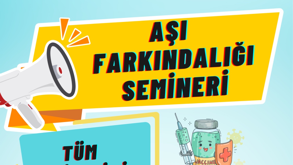 AŞI FARKINDALIĞI SEMİNERİ
